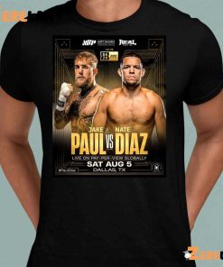 Jake Paul vs Nate Diaz boxing Fight date shirt