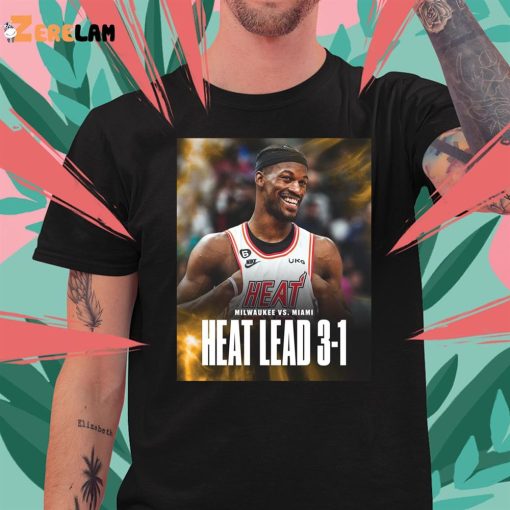 Jimmy Butler Milwaukee Vs Miami Heat Lead 3 1 Shirt