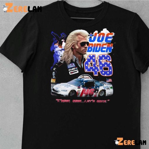 Joe Biden 46 C’mon Man Let’s Race Car Shirt