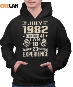 July 1982 I Am Not 41 18 23 Experience Shirt 2 1