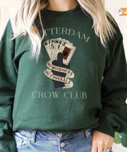 Ketterdam Crow Club No Mourners No Funerals Shirt