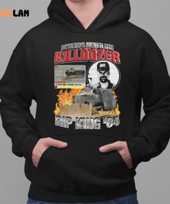 Killdozer Legends Never Die Rip king 04 Shirt 2 1