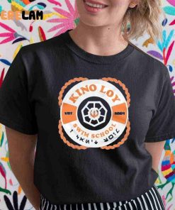 Kino Loy Swim School shirt 1 1