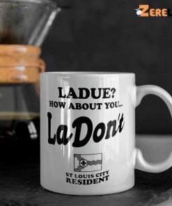 Ladue How About You Ladont Mug 2