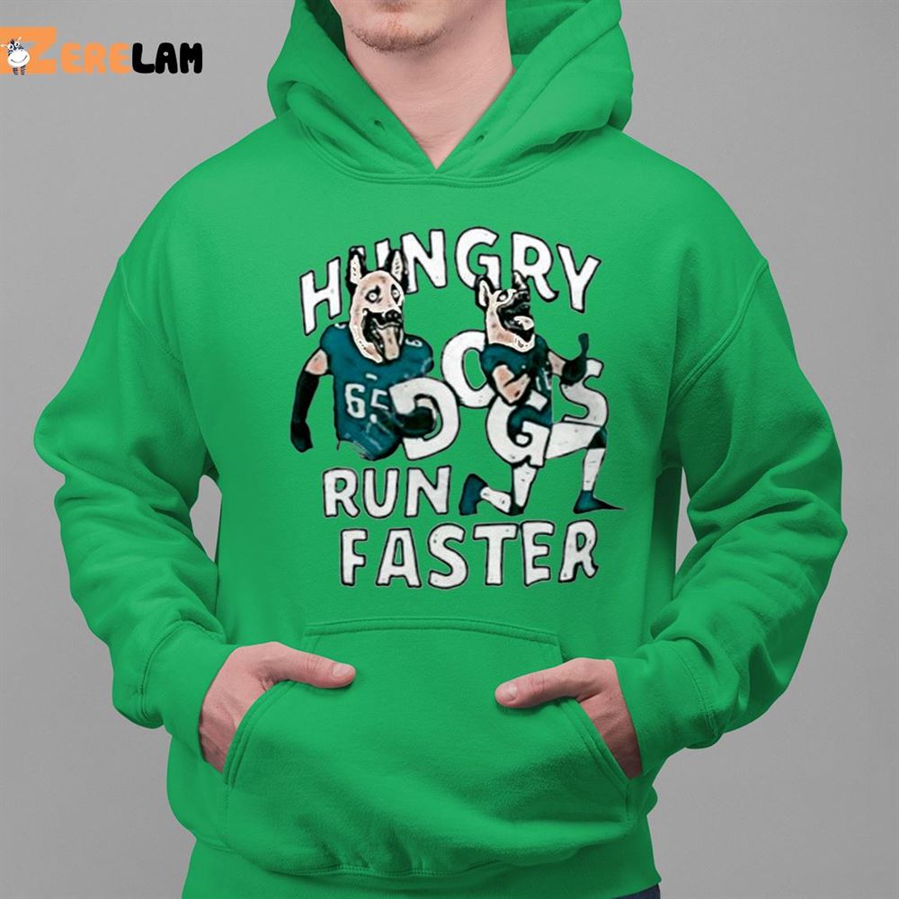 Official lane johnson and chris long hungry dogs run faster philadelphia  eagles T-shirt, hoodie, sweater, long sleeve and tank top