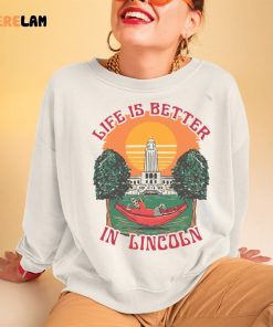 Life Is Better Lincoln Shirt 3 1