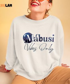 Mabusi Seme Vibes Only Shirt 3 1
