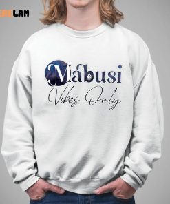 Mabusi Seme Vibes Only Shirt 5 1