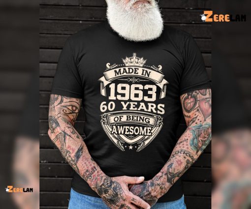 Made in 1963 60 years of being awesome Vintage shirt