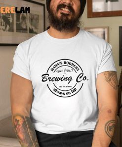 Mamas Boobery Brewing Co Two Locations Always On Tap Shirt 1 1