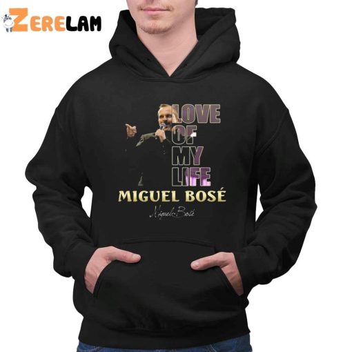 Miguel Bose Love Of My Life Shirt