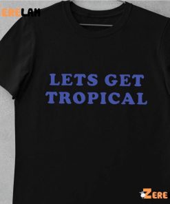 Mintzy Lets Get Tropical Shirt 1