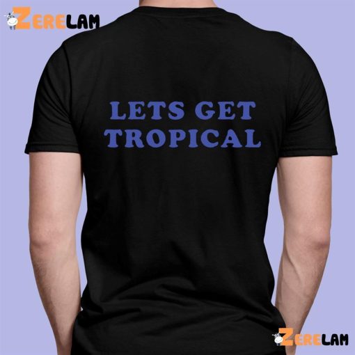 Mintzy Lets Get Tropical Shirt
