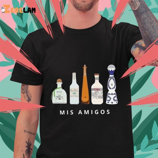 Mis Amigos Tequila Funny Shirt