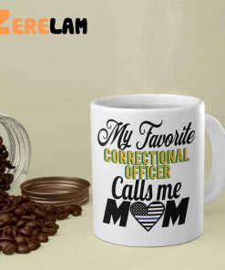 My Favorite Correctional Officer Call Me Mom Mug 2