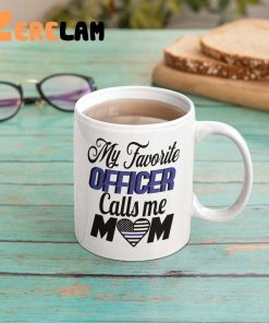 My Favorite Officer Call Me Mom Mug 2