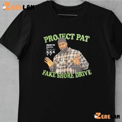 Project Pat Fake Shore Drive Shirt