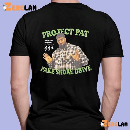 Project Pat Fake Shore Drive Shirt