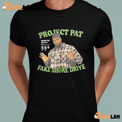 Project Pat Fake Shore Drive Shirt