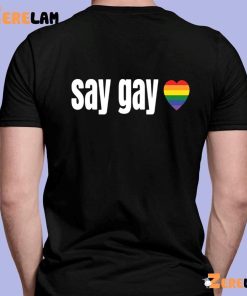 Say Gay LGBT Shirt 7 1