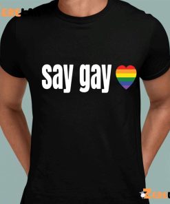 Say Gay LGBT Shirt 8 1