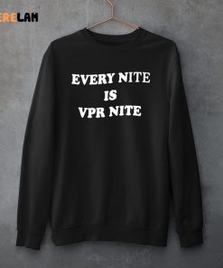 Scheana Shay Every Nite Is Vpr Nite Hoodie 3 1