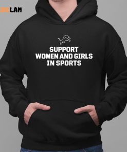 Support Women And Girls In Sports Shirt Hoodie Sweatshirt 2 1