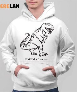 T Rex Dinosaur Papasaurus Fathers Day Shirt 2 1