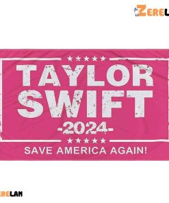 Taylor Swift 2024 Save American Again Garden Flag House Flag 1