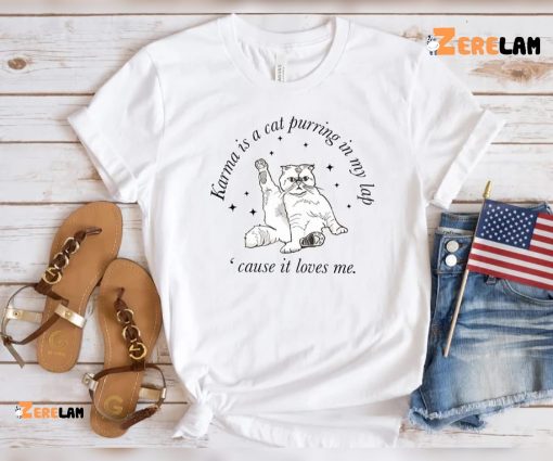 Taylor Swift Karma Is A Cat Purring In My Lap Cause It Loves Me Shirt