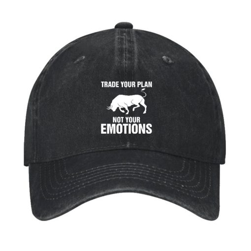 Trade Your Plan Not Your Emotions Hat