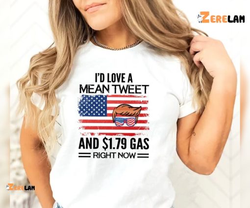 Trump 2024 I’d Love A Mean Tweet Shirt