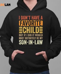 Vintage I DonT Have A Favorite Child But If I Did It Would Most Definitely Be My Daughter In Law Shirt 2 1