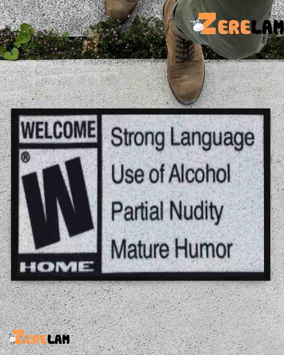 Welcome W Home Strong Language Use Of Alcohol Partial Doormat 