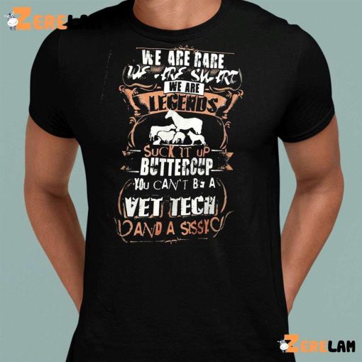 We Are Legends Suck It Up Buttercup Shirt