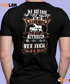 We Are Legends Suck It Up Buttercup Shirt 2