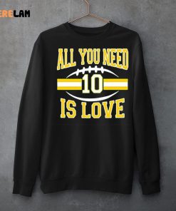 All You Need Is Love 10 Sweatshirt 1
