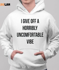 Archie I Give Off A Horribly Uncomfortable Vibe Shirt 2 1