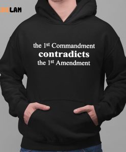 Aron Ra The 1st Commandment Contradicts The 1st Amendment Shirt 2 1