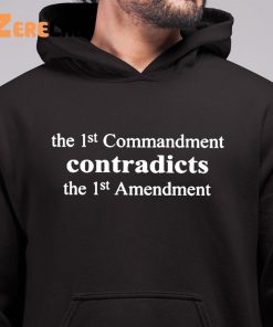 Aron Ra The 1st Commandment Contradicts The 1st Amendment Shirt 6 1