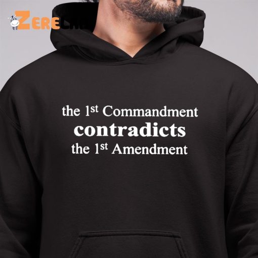 Aron Ra The 1st Commandment Contradicts The 1st Amendment Shirt