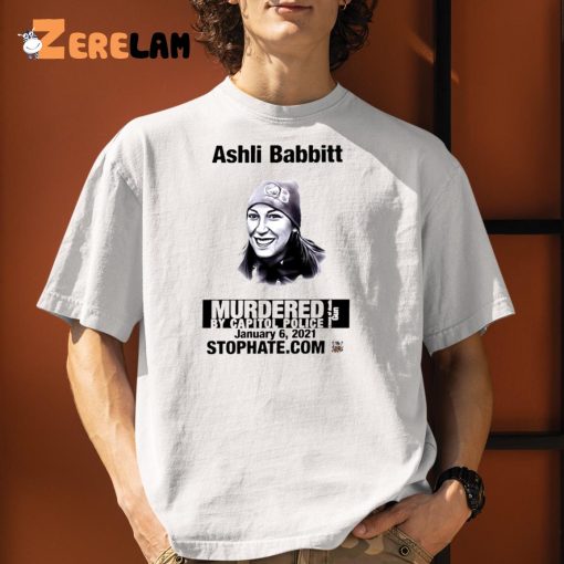 Ashli Babbitt Shirt, Murdered By Capitol Police Shirt