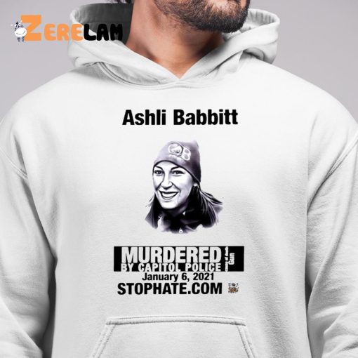 Ashli Babbitt Shirt, Murdered By Capitol Police Shirt