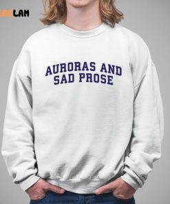 Auroras And Sad Prose Sweatshirt 5 1