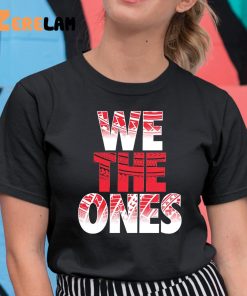 Bde We The Ones Shirt