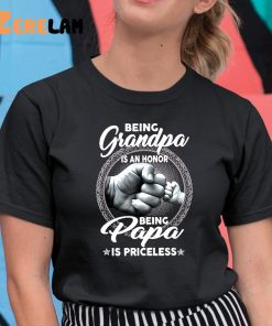 Being Grandpa Is An Honor Being Papa Is Priceless Shirt 11 1