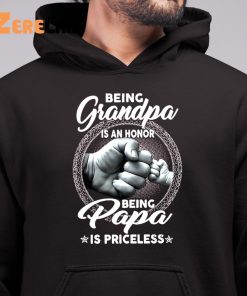 Being Grandpa Is An Honor Being Papa Is Priceless Shirt 6 1