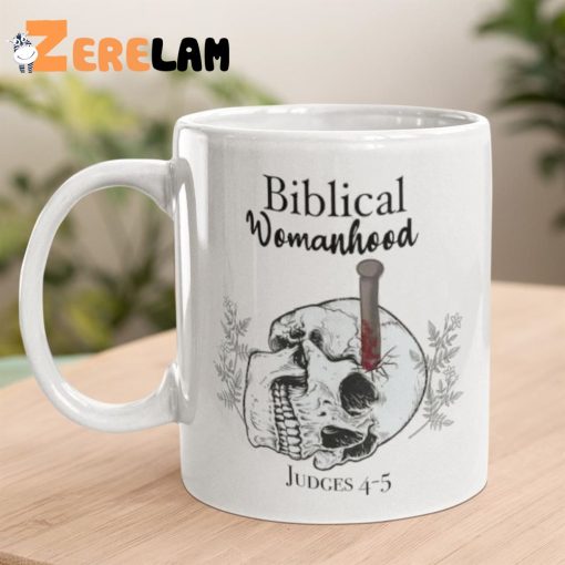Biblical Womanhood Judges 4-5 Mug