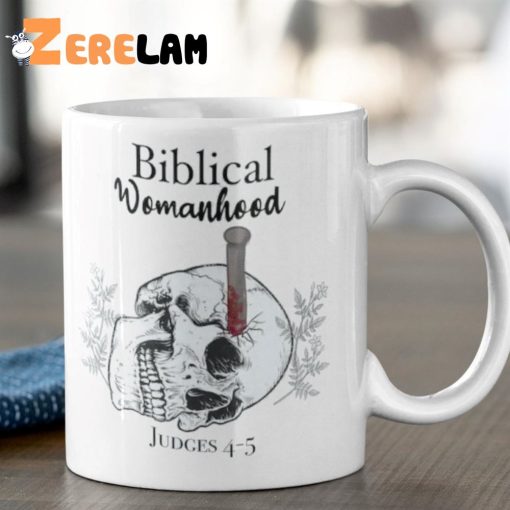 Biblical Womanhood Judges 4-5 Mug