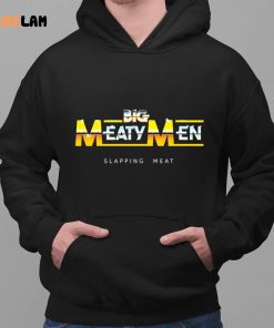 Big Meaty Men Slapping Meat shirt 2 1